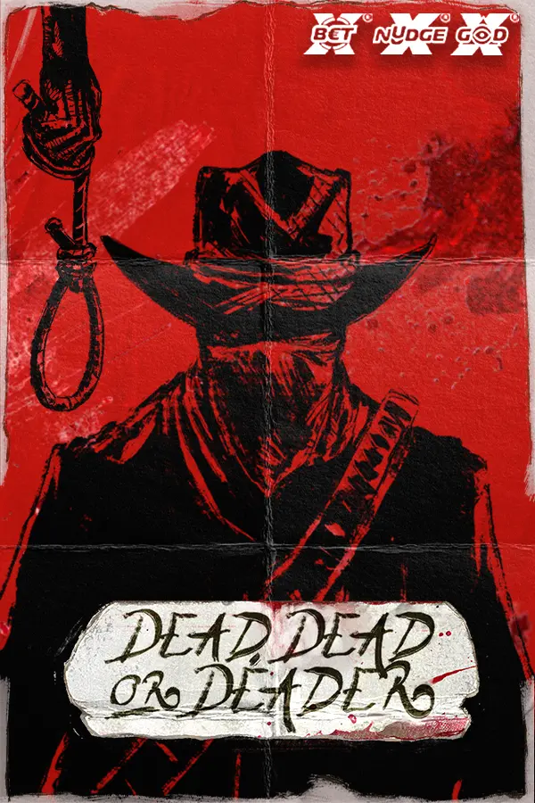 Dead, Dead or Deader